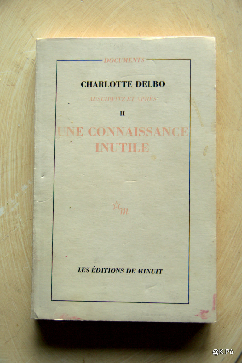 Charlotte Delbo, vous connaissez ? Si ce n&rsquo;est pas le cas, vous devriez&nbsp;!